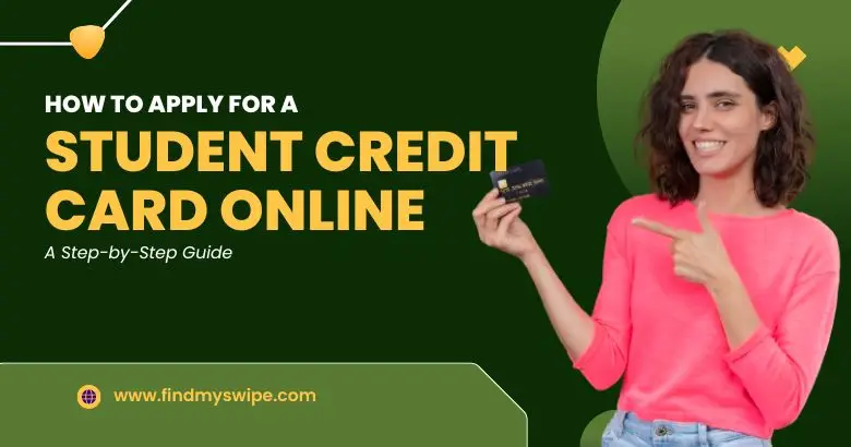 How to Apply for a Student Credit Card Online