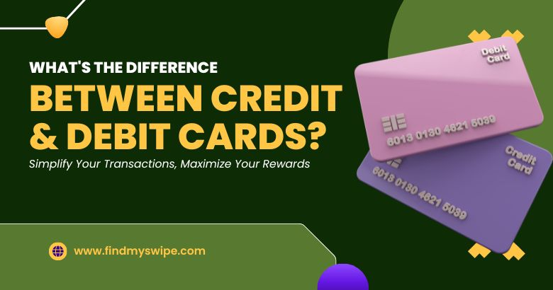 What's the Difference Between Credit & Debit Cards?