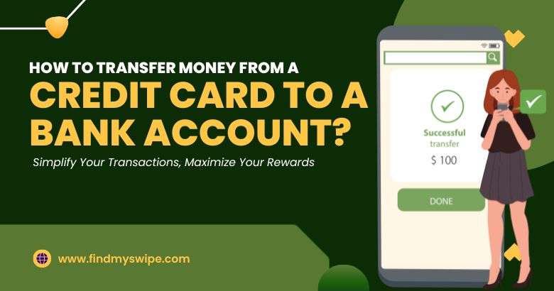 How to Transfer Money from a Credit Card to a Bank Account?