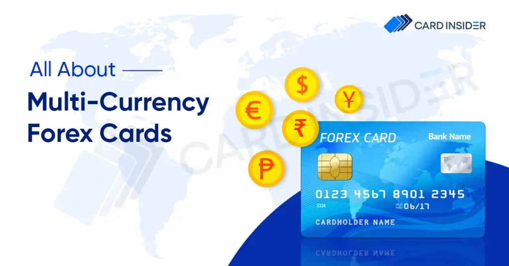 All About Multi-Currency Forex Cards
