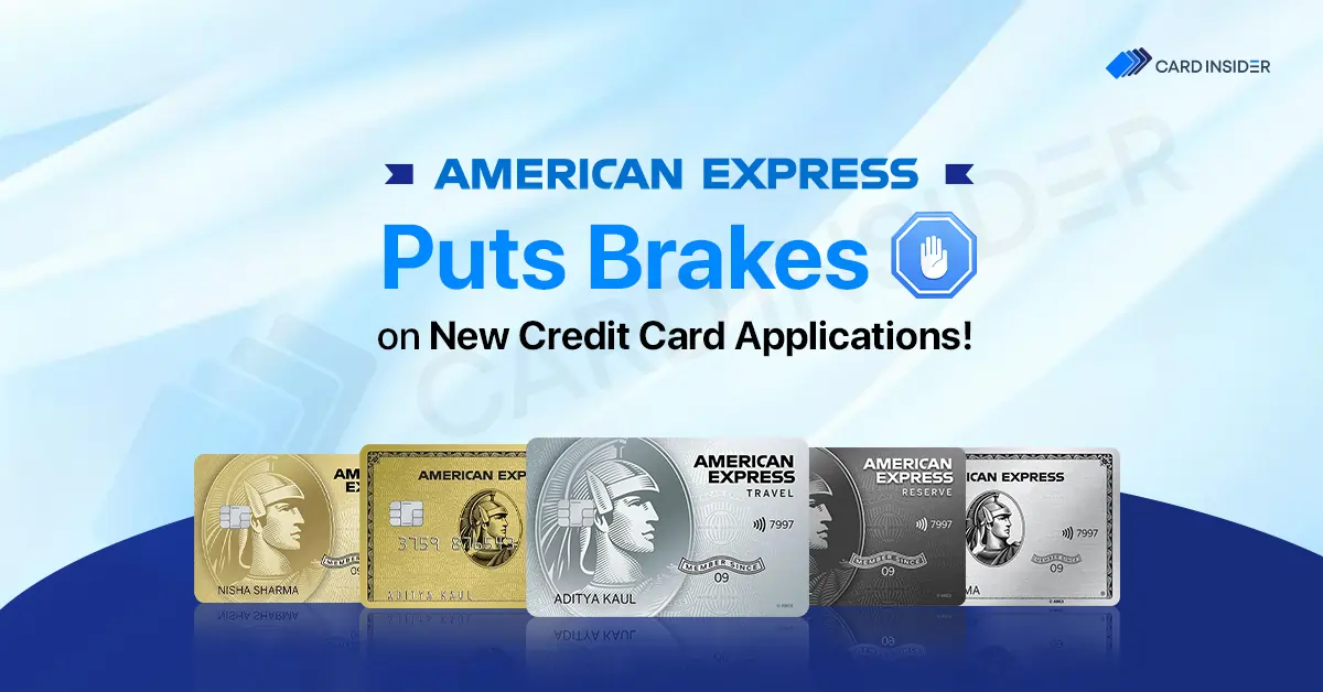 American Express Temporarily Halts Credit Card Applications May 2025