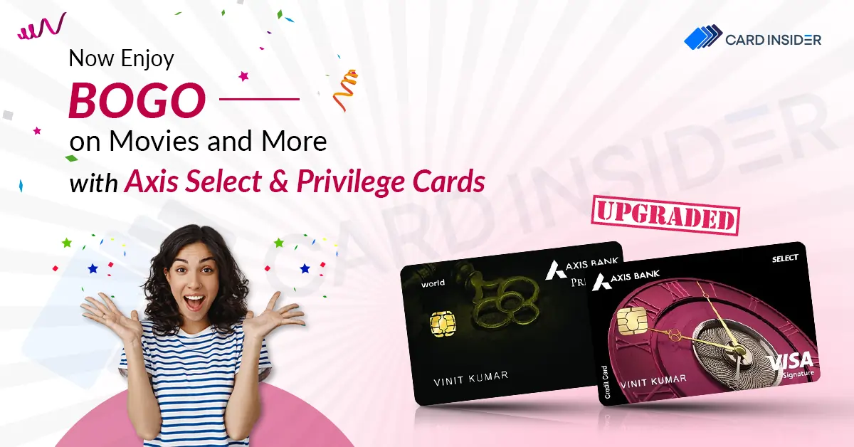 Axis Bank Revalues Select & Privilege Credit Cards – Latest Update