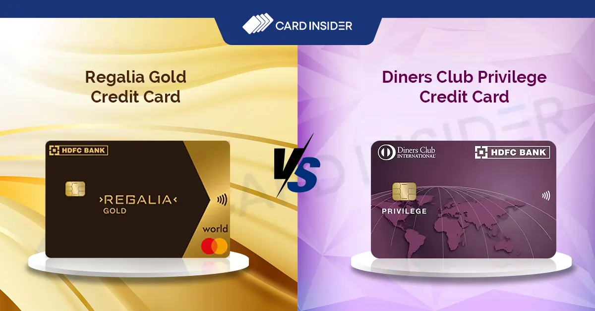 HDFC Regalia Gold vs Diners Club Privilege