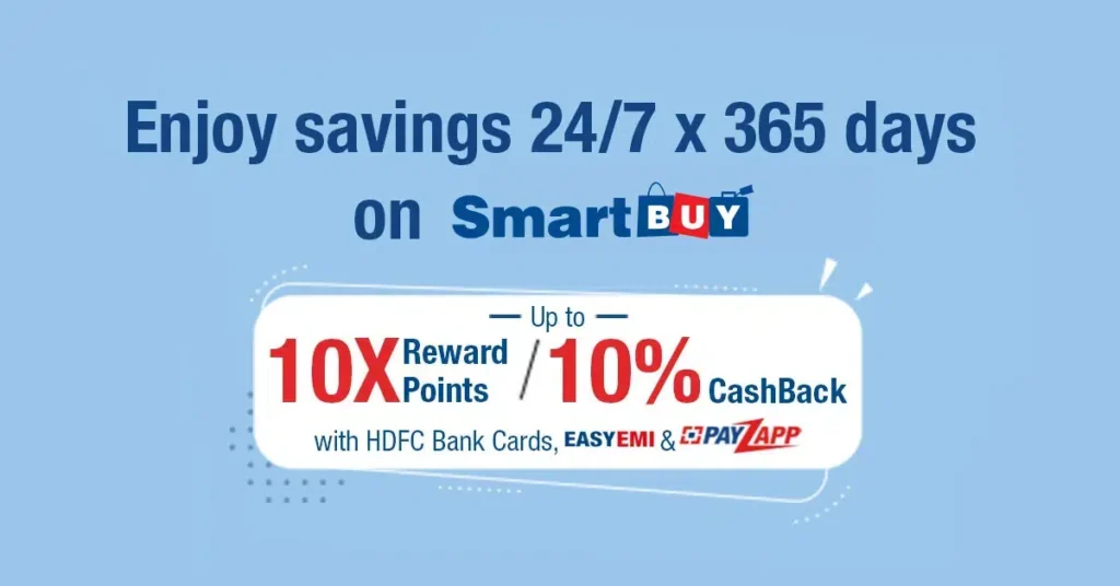 HDFC SmartBuy is an exclusive online platform launched by HDFC Bank, where customers can earn accelerated reward points and cashback by shopping, booking travel, or purchasing vouchers through the SmartBuy portal using their HDFC credit or debit card.