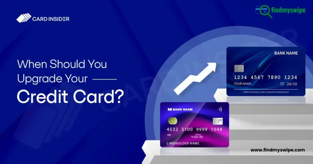 When Should You Upgrade Credit Card