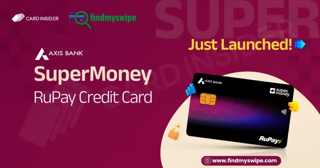 Axis Bank SuperMoney Credit Card