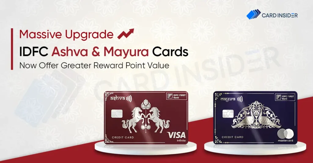 Massive Upgrade IDFC Ashva & Mayura Cards Now Offer Greater Reward Point Value