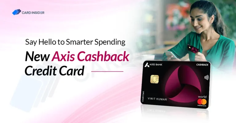 New Axis Bank Cashback Credit Card