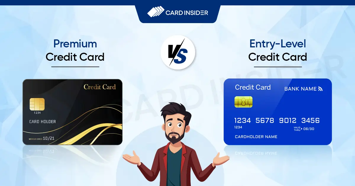 premium vs entry-level credit card