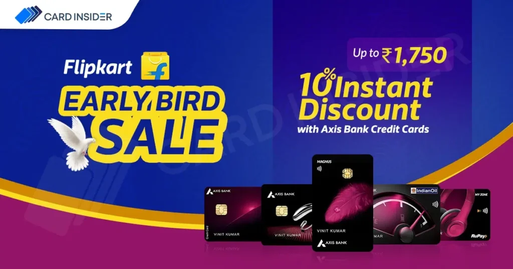 Flipkart Early Bird Sale banner showing 10% instant discount up to ₹1,750 with Axis Bank Credit Cards.